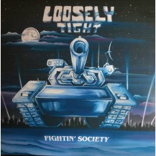 LOOSELY TIGHT - Fightin' Society (2020) CD